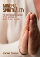 Mindful Spirituality 1532645589 Book Cover