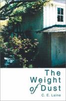 The Weight of Dust 0595269435 Book Cover