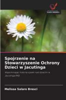 Spojrzenie na Stowarzyszenie Ochrony Dzieci w Jacutinga 6209352642 Book Cover