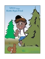 Lebron Visits North Nyes Pond 1663252408 Book Cover