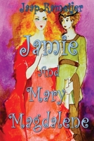 Jamie and Mary Magdalene 153068868X Book Cover
