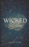 Wicked Intentions: A story of desire, deceit, and dangerous consequences. B0CSBDHJQL Book Cover