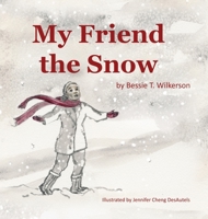 My Friend The Snow 166280055X Book Cover
