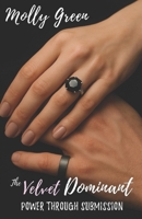 The Velvet Dominant: Power Through Submission B0G8GNVSD4 Book Cover