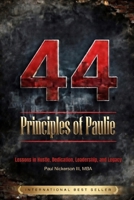 44 Principles of Paulie: Lessons on Hustle, Dedication, Leadership, and Legacy B0GW2PWTSZ Book Cover