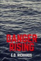 DANGER RISING 1980959064 Book Cover