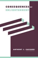 Consequences of Enlightenment (Literature, Culture, Theory, 30) 0521484901 Book Cover