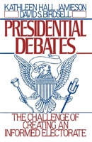 Presidential Debates: The Challenge of Creating an Informed Electorate 019506660X Book Cover