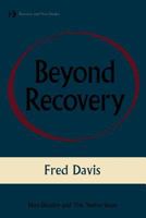 Beyond Recovery: Nonduality and the Twelve Steps 1502887908 Book Cover