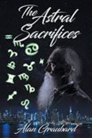 The Astral Sacrifices 1640967060 Book Cover