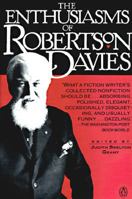 The Enthusiasms of Robertson Davies 0140126597 Book Cover