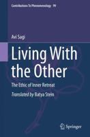 Living With the Other: The Ethic of Inner Retreat 3319991779 Book Cover