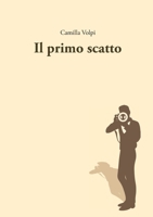 Il Primo Scatto 1291451544 Book Cover