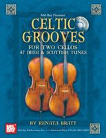 Mel Bay Celtic Grooves for Two Cellos 078667511X Book Cover