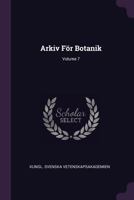 Arkiv Fr Botanik; Volume 7 1342470311 Book Cover