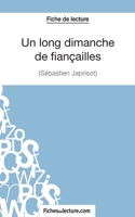 Un long dimanche de fiançailles de Sébastien Japrisot (Fiche de lecture): Analyse complète de l'oeuvre 2511028891 Book Cover