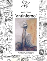 antinferno: antitesi del manifesto B08T6JYFYX Book Cover