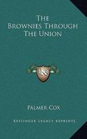 The Brownies Through the Union 1297789873 Book Cover