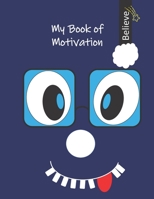 Can I Learn With My Book Of Motivation? Yes, I Can! B095L55L8G Book Cover