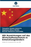 ADI Auswirkungen auf das Wirtschaftswachstum in Entwicklungsländern 6207430956 Book Cover