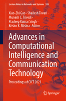 Advances in Computational Intelligence and Communication Technology: Proceedings of CICT 2021 9811697558 Book Cover