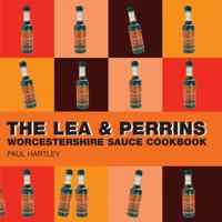 The Lea & Perrins Worcestershire Sauce Cookbook 1904573290 Book Cover