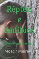 R�pteis e Anf�bios: Herpetologia brasileira null Book Cover