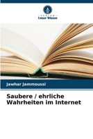 Saubere / ehrliche Wahrheiten im Internet 6205989212 Book Cover