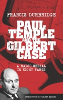 Paul Temple and the Gilbert Case 1915887038 Book Cover