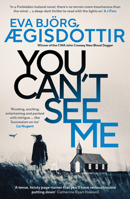 You Can't See Me: The twisty, breathtaking prequel to the international bestselling Forbidden Iceland series… 1914585720 Book Cover