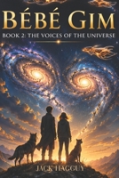 BÉBÉ GIM: Space Organic Saga. Life goes to meet Baby Gim. B0H7MCT1RC Book Cover