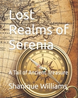 Lost Realms of Serenia: A Tail of Ancient Treasure B0CG82D17H Book Cover