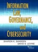 Information Law, Governance, and Cybersecurity 1640201718 Book Cover