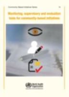 Monitoring, Supervisory and Evaluation Tools for Community-Based Initiatives 9290217448 Book Cover