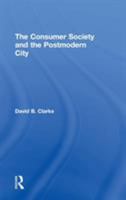 Consumer Society and the Postmodern City 0415205158 Book Cover