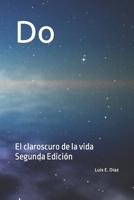 Do: El claroscuro de la vida (Spanish Edition) B0882LR86Q Book Cover