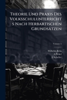 Theorie Und Praxis Des Volksschulunterrichts Nach Herbartischen Grundsatzen, Volume 5 1147886814 Book Cover