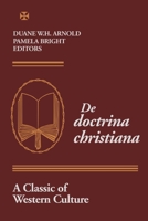 De Doctrina Christiana: A Classic of Western Culture (Studies in Judaism and Christianity in Antiquity) 0268008744 Book Cover