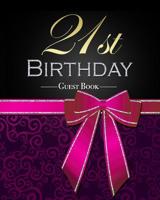21st Birthday Guest Book: Beautiful Fuchsia and Silver Glitter Bow Ribbon Design Birthday Party Guestbook Table Decoration Book and Practical Memorable Gift for Women 1074962788 Book Cover