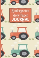 Kindergarten Story Paper Journal: Kids Drawing and Creative Writing Blank Line Notebook for School Children in The Classroom or at Home - ... Diary (Kids Handwriting and Drawing Notebook) B083XTH4NK Book Cover