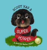 Scout has a Superpower 1763888525 Book Cover