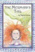 The Mermaid's Tail 1452548722 Book Cover