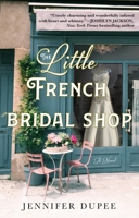 The Little French Bridal Shop 1250271525 Book Cover