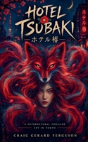 Hotel Tsubaki B0HKKYVZX2 Book Cover