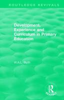 Development, Experience and Curriculum in Primary Education (1984) 1138550825 Book Cover