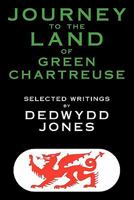 Journey to the Land of Green Chartreuse 1456779648 Book Cover