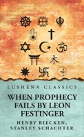When Prophecy Fails B0DT2BTCFX Book Cover