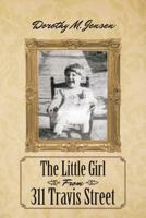 The Little Girl From 311 Travis Street 1475971230 Book Cover