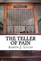 The Teller of Pain 1548805882 Book Cover