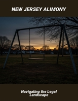 New Jersey Alimony: Navigating The Legal Landscape B0FN834L42 Book Cover